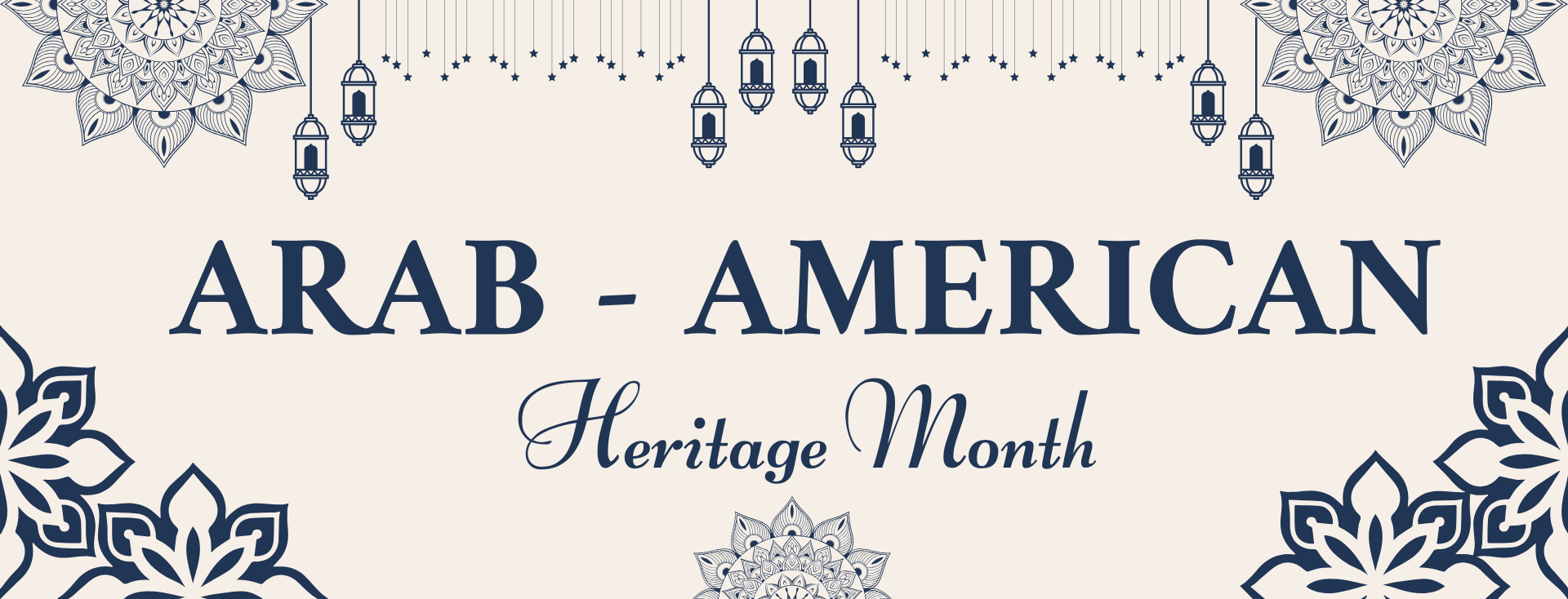 Arab-American Heritage Month